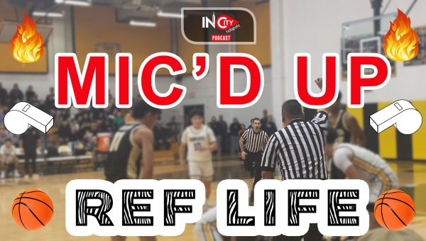 🎙️MIC'D UP Moments on the Court! Basketball Officiating Unveiled🏀| InCity HotSpots| Sergio Hernandez